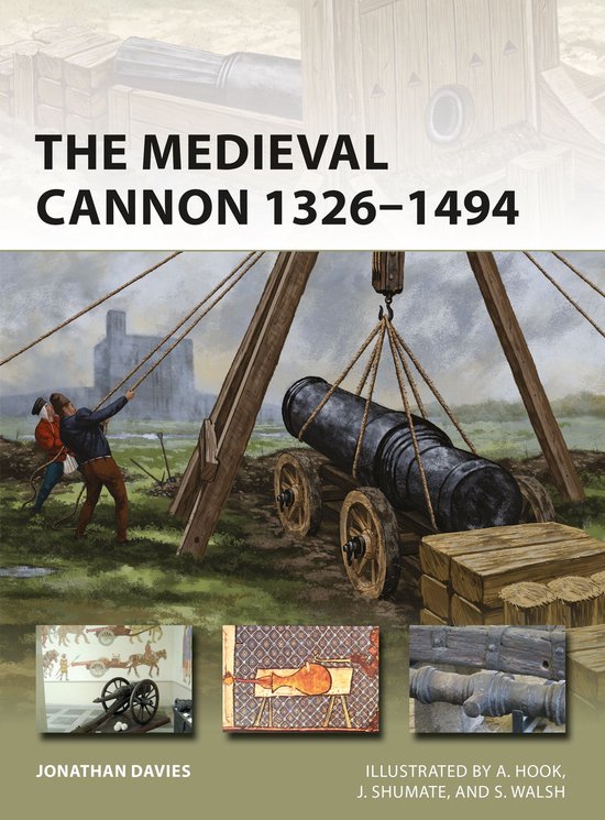 New Vanguard 273 - The Medieval Cannon 1326–1494 - cover