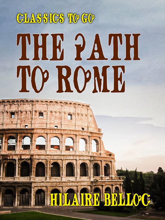 Classics To Go - The Path to Rome - cover