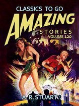 Classics To Go - Amazing Tales Volume 120