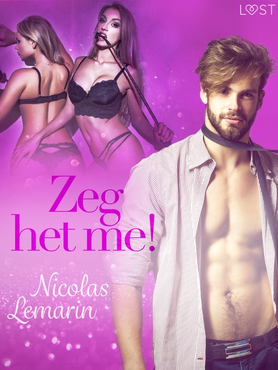 LUST - Zeg het me! – Erotisch verhaal - cover
