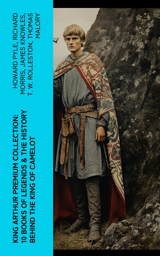 King Arthur Premium Collection: 10 Books of Legends & The Hi ... - cover