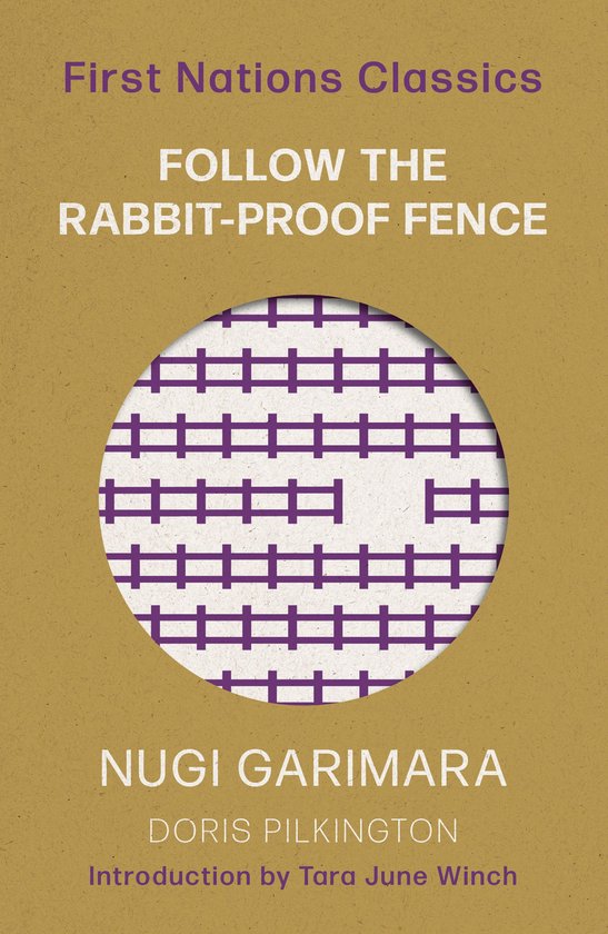 First Nations Classics - Follow the Rabbit-Proof Fence - cover
