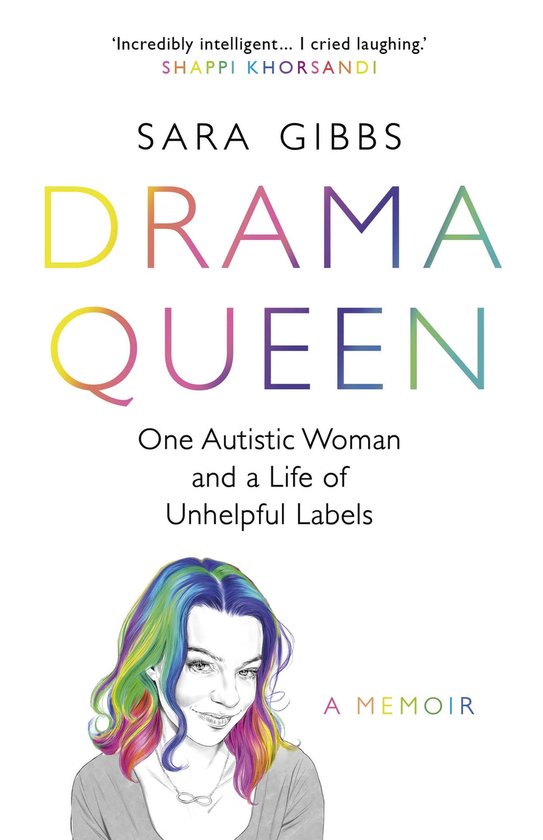 Drama Queen: One Autistic Woman and a Life of Unhelpful Labe ... - cover
