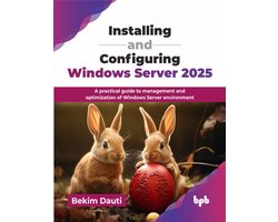 Installing and Configuring Windows Server 2025
