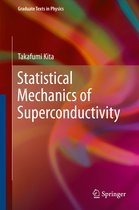 Statistical Mechanics Of Superconductivity