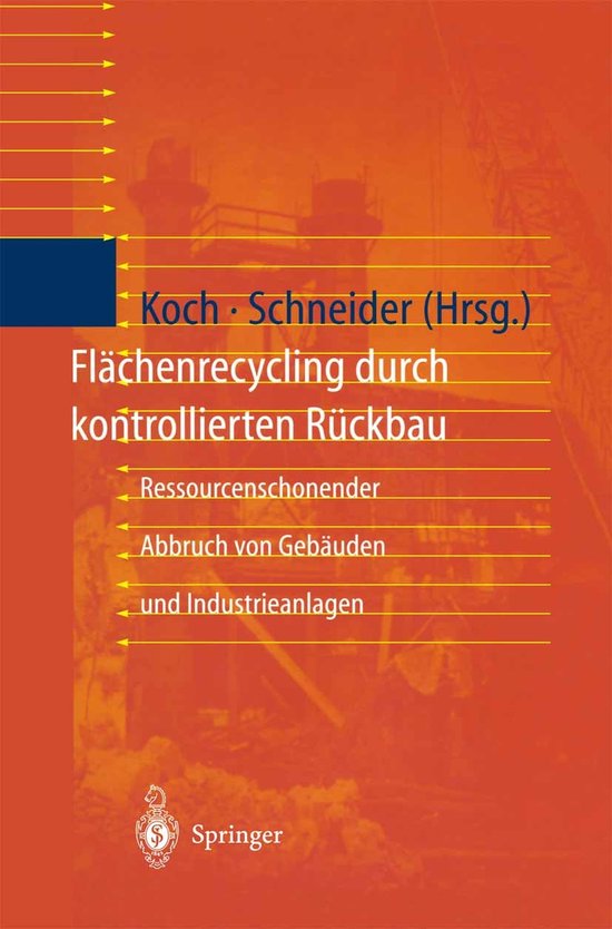 Flächenrecycling durch kontrollierten Rückbau - cover