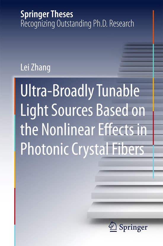 Ultra Broadly Tunable Light Sources Based on the Nonlinear E ... - cover