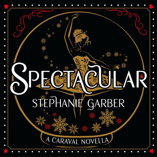 Een gouden ballerina met een jurk met bladmotief danst op een zwart podium met sneeuwvlokken en de tekst 'SPECTACULAR STEPHANIE GARBER A CARAVAL NOVELLA'.