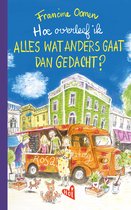 Hoe overleef ik alles wat anders gaat dan gedacht?