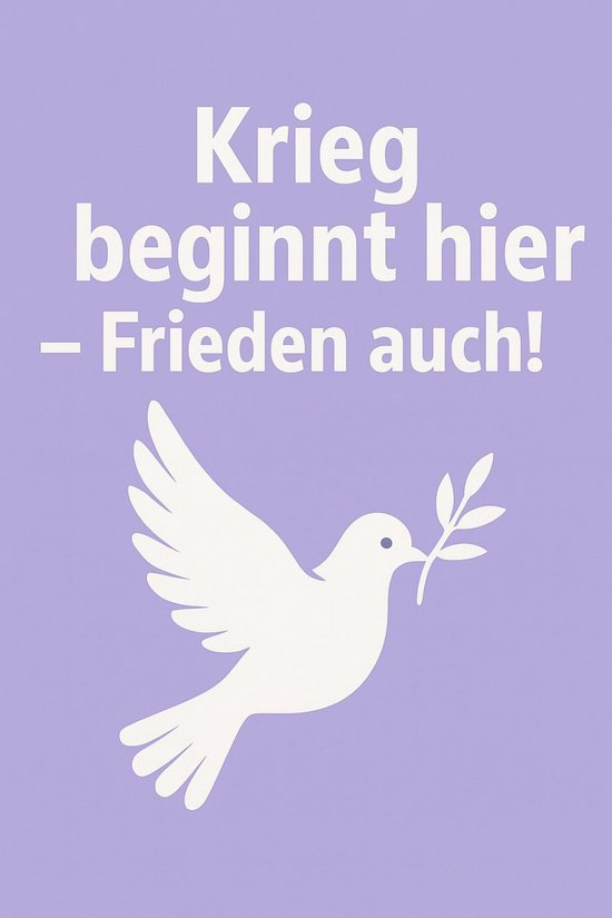 Krieg beginnt hier – Frieden auch! - cover