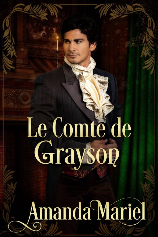 FICTION / Romance / Historique - Le Comte de Grayson