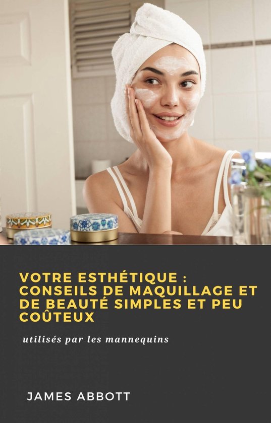 Hiddenstuff Entertainment - Votre esthétique : conseils de  ... - cover