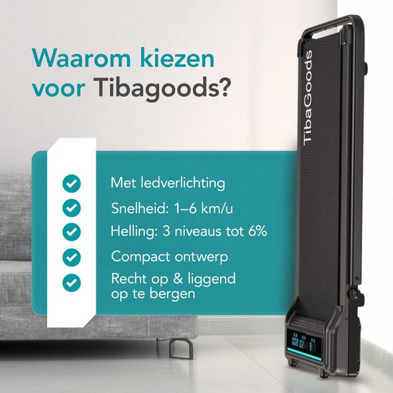 Zwarte loopband TibaGoods rechtop opgeborgen. Tekst: "Met ledverlichting, Snelheid: 1-6 km/u, Helling: 3 niveaus tot 6%."