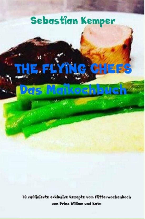 THE FLYING CHEFS Themenkochbücher 42 - THE FLYING CHEFS Das ... - cover