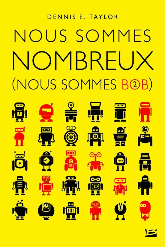 Nous sommes Bob 2 - Nous sommes Bob, T2 : Nous sommes nombreux