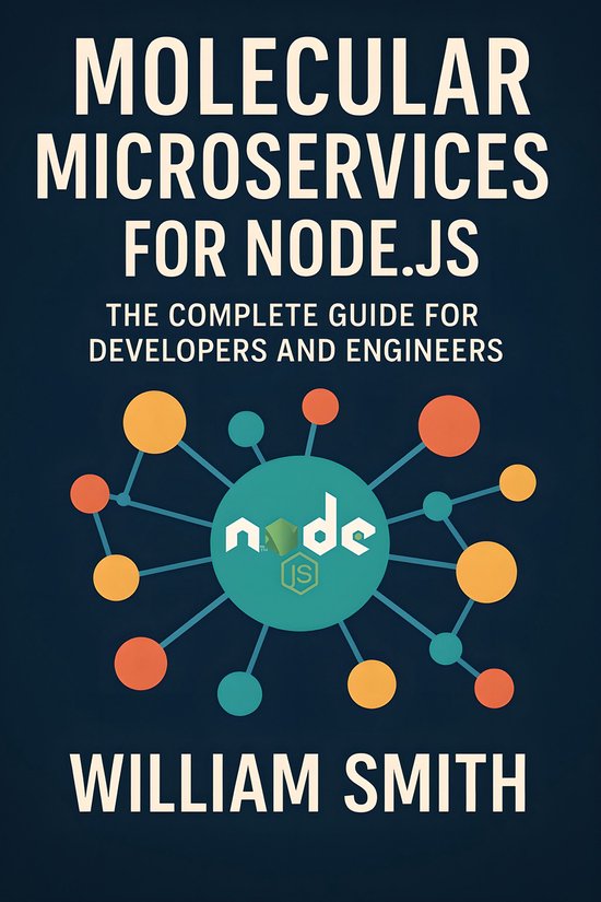 Moleculer Microservices for Node.js (ebook), William Smith ...