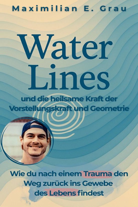 Water Lines - und die heilsame Kraft der Vorstellungskraft u ... - cover