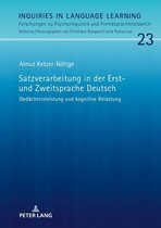 Inquiries in Language Learning 23 - Satzverarbeitung in der Erst- und Zweitsprache Deutsch