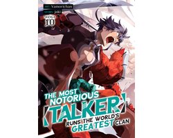 Omslag van The Most Notorious "Talker" Runs the World's Greatest Clan (Manga)-The Most Notorious "Talker" Runs the World's Greatest Clan (Manga) Vol. 10