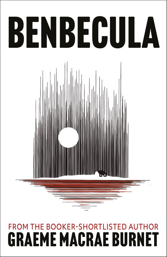 Boekomslag met de tekst BENSECULA bovenaan en onderaan 'FROM THE BOOKER-SHORTLISTED AUTHOR GRAEME MACRAE BURNET'. Centraal een illustratie van een maan of zon achter een bos van dunne lijnen.