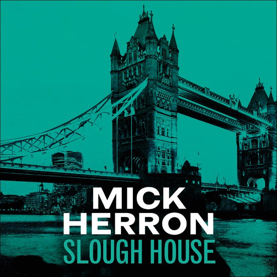 Slough House Thriller7- Slough House - cover