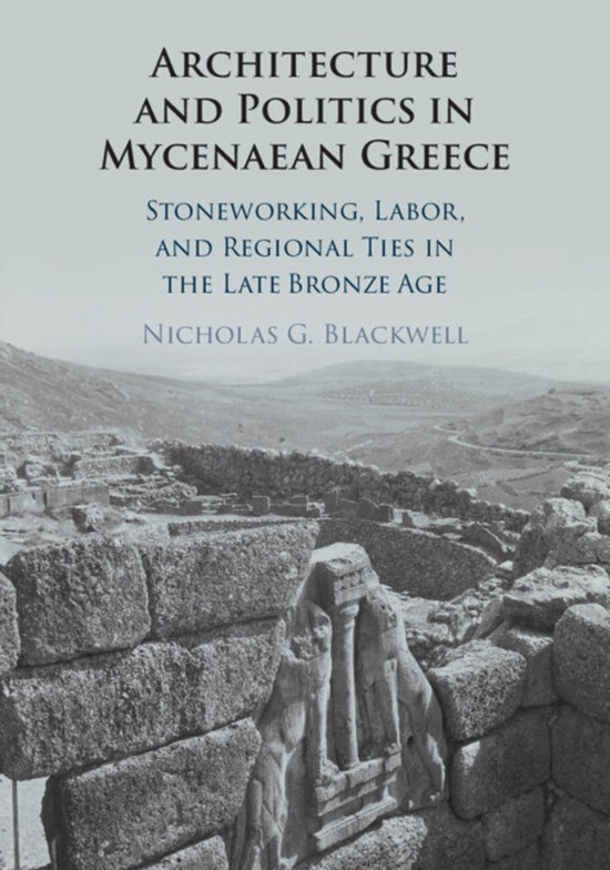 Architecture and Politics in Mycenaean Greece - cover