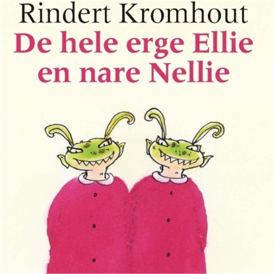 De hele erge Ellie en nare Nellie - cover