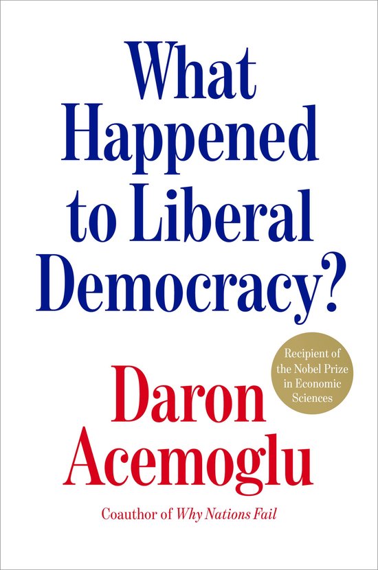 What Happened to Liberal Democracy? - cover