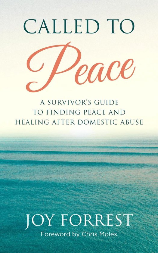 Called to Peace: A Survivor’s Guide to Finding Peace and H ... - cover