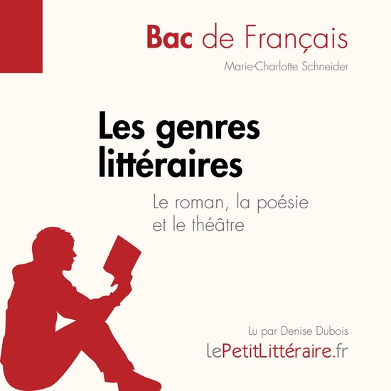 Les genres littéraires - Le roman, la poésie et le théât ... - cover