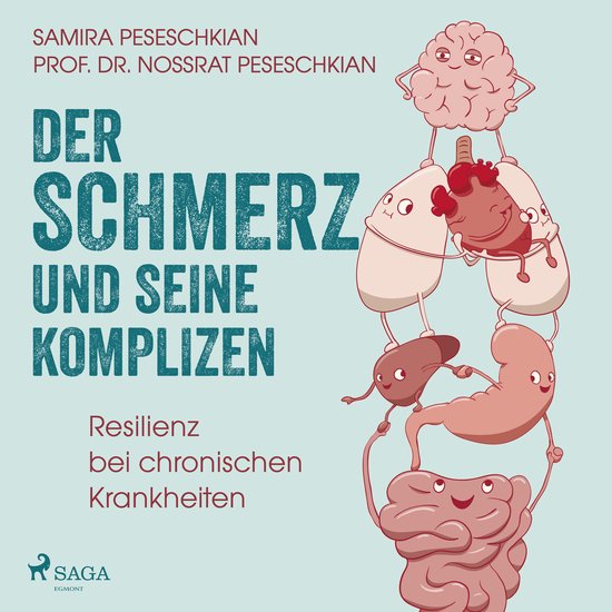 Der Schmerz und seine Komplizen - Resilienz bei chronischen  ... - cover