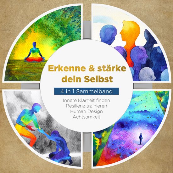 Erkenne & stärke dein Selbst - 4 in 1 Sammelband: Human Des ... - cover