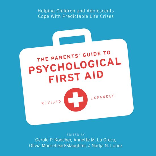 The Parents' Guide to Psychological First Aid - cover