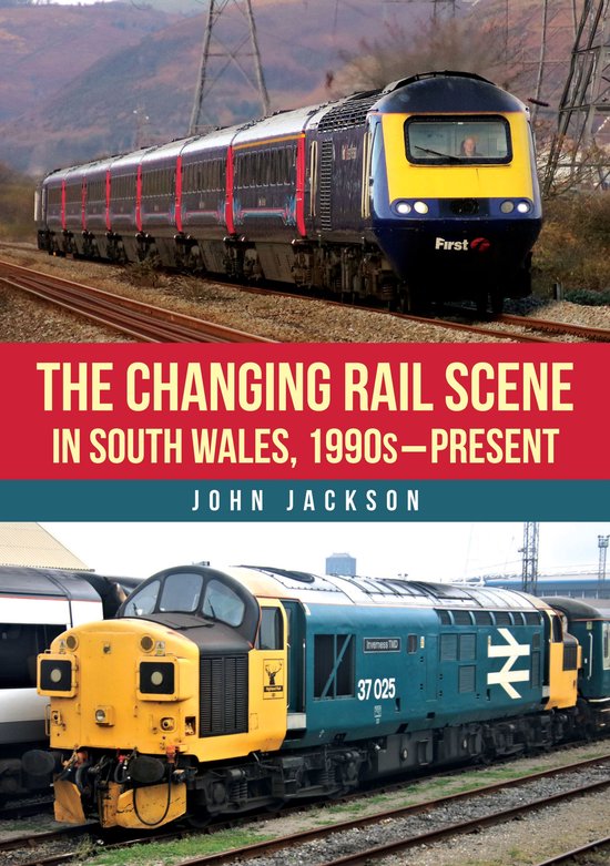 The Changing Rail Scene in South Wales - cover
