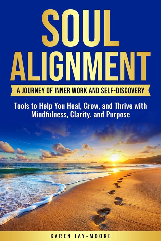 Soul Alignment: A Journey of Inner-Work and Self Discovery - cover