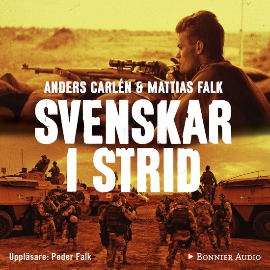 Svenskar i strid : veteranernas historier 1943-2011 - cover