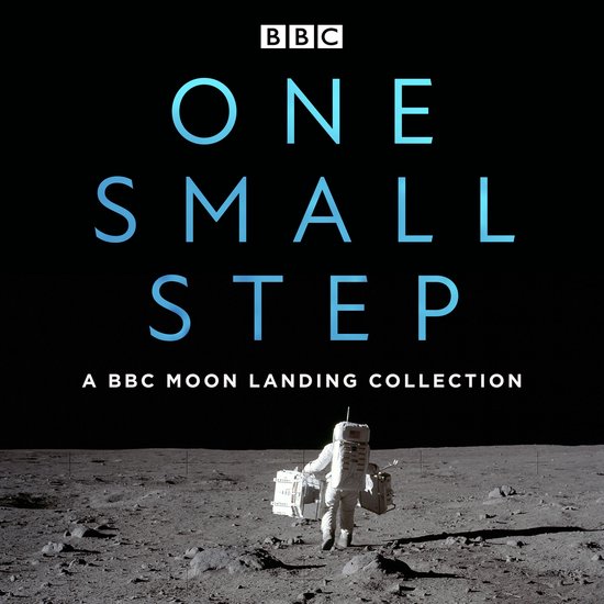 One Small Step: A BBC Moon Landing Collection - cover