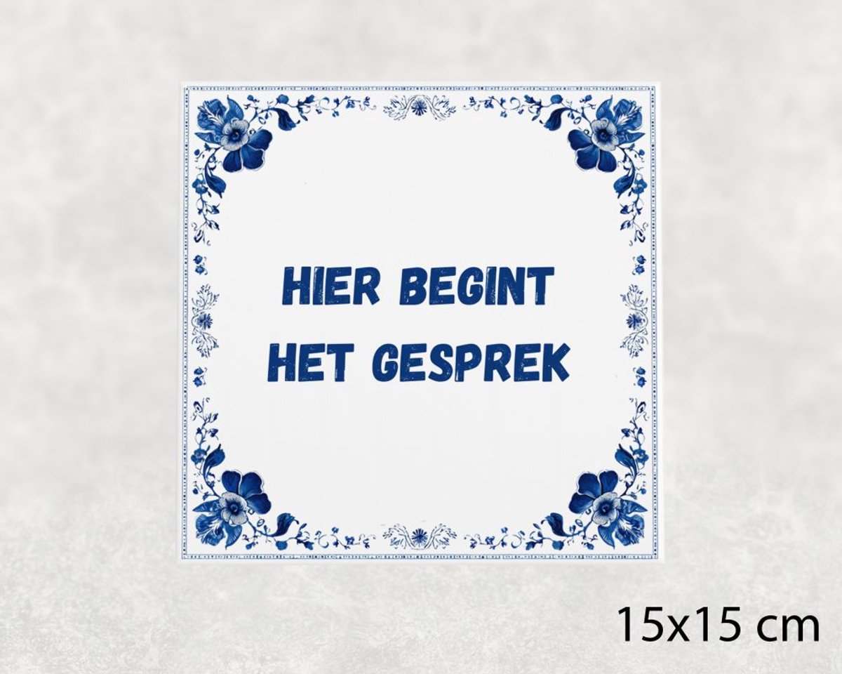 Voici Voilà Spreuk tegel 15x15 cm Hier begint het gesprek Blauw