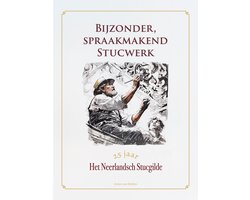 Bijzonder, spraakmakend stucwerk