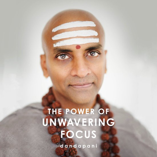 The Power of Unwavering Focus - cover