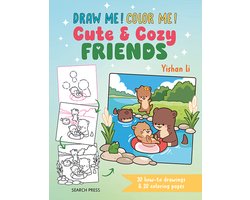 Draw me! Color me!- Draw me! Color me!: Cute & Cozy Friends