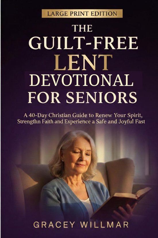 The Guilt-Free Lent Devotional For Seniors - cover
