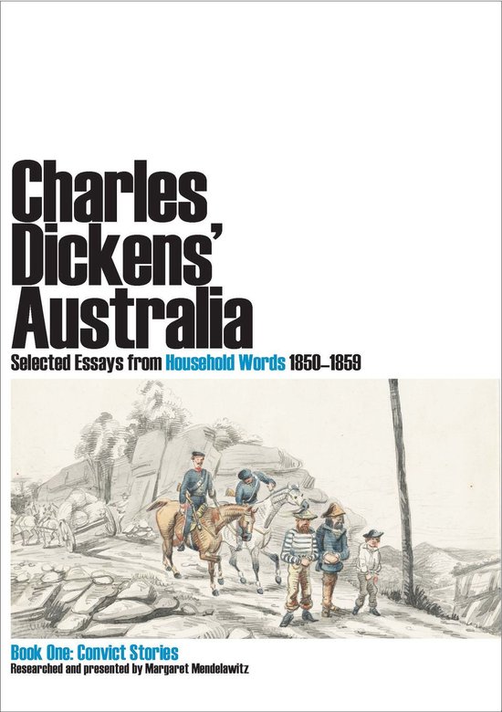 Charles Dickens' Australia: Selected Essays from Household W ... - cover