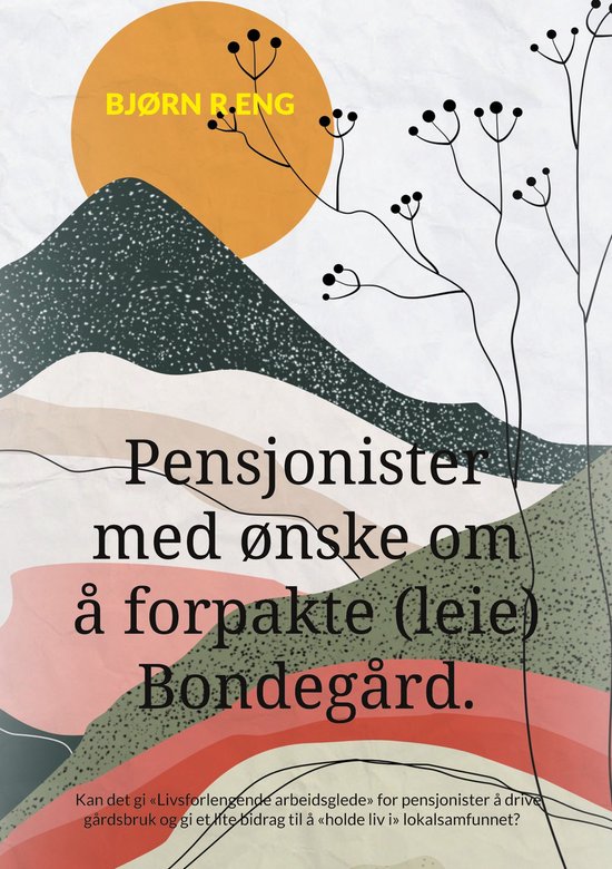 Pensjonister med ønske om å forpakte (leie) Bondegård. - cover