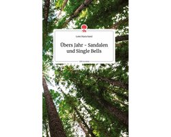 Übers Jahr - Sandalen und Single Bells. Life is a Story - story.one