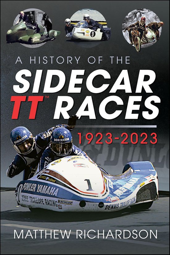 A History of the Sidecar TT Races, 1923-2023 - cover