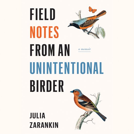 Field Notes from an Unintentional Birder - cover