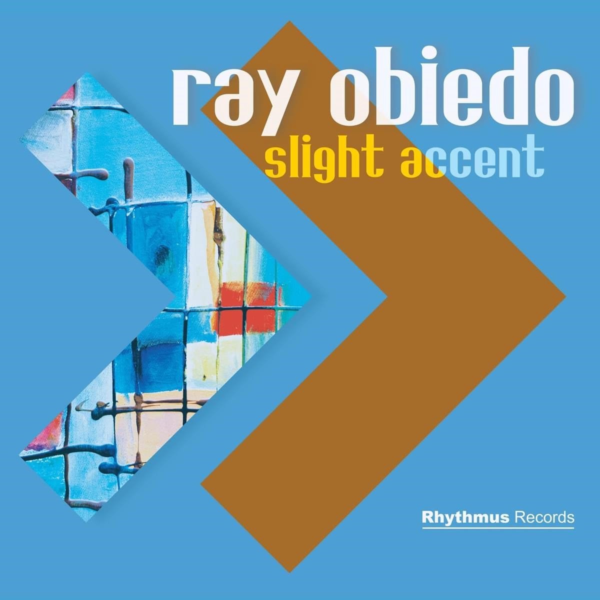 Ray Obiedo - Slight Accent (CD)