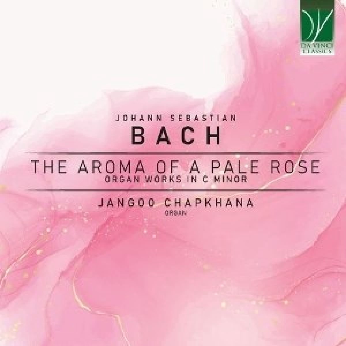 Jangoo Chapkhana - J.S. Bach: The Aroma Of A Pale Rose, Organ Works (CD)