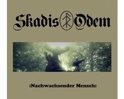 Skadis Odem - Nachwachsender Mensch